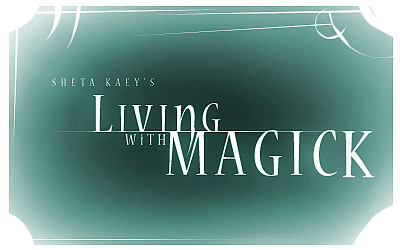 Sheta Kaey’s Living With Magick